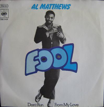Cover Al Matthews - Fool (7, Single) Schallplatten Ankauf