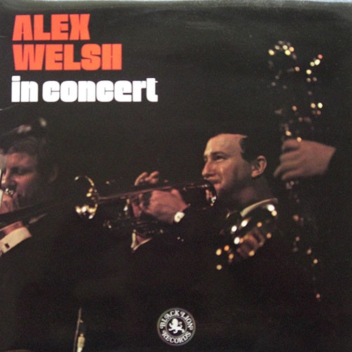 Cover Alex Welsh - Alex Welsh In Concert (2xLP) Schallplatten Ankauf