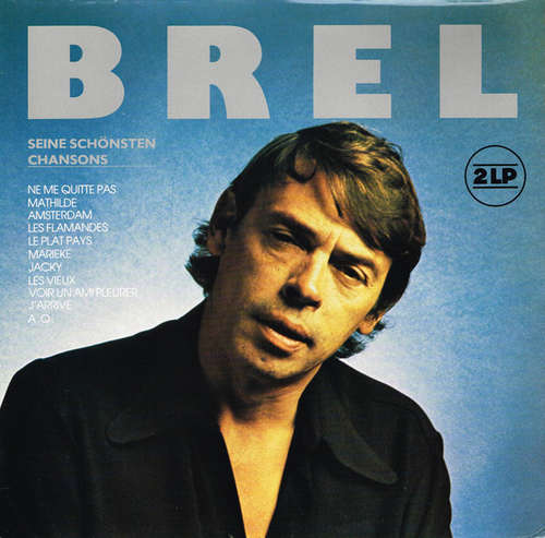 Cover Jacques Brel - Brel - Seine Schönsten Chansons (2xLP, Comp) Schallplatten Ankauf