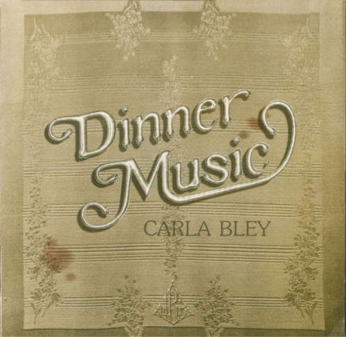 Cover Carla Bley - Dinner Music (LP, Album) Schallplatten Ankauf