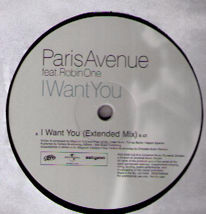 Cover Paris Avenue Feat. Robin One - I Want You (12, Promo) Schallplatten Ankauf