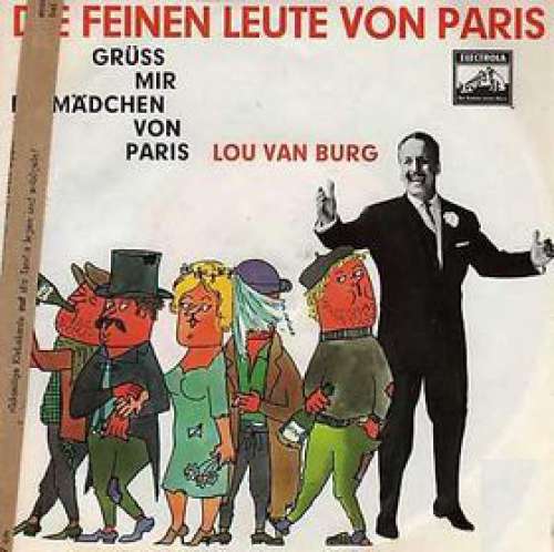 Cover Lou Van Burg - Die Feinen Leute Von Paris (7, Single, Mono) Schallplatten Ankauf