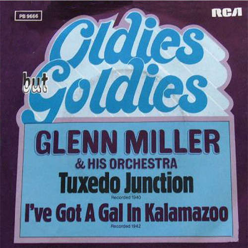 Cover Glenn Miller And His Orchestra - Tuxedo Junction / I've Got A Gal In Kalamazoo (7, Single) Schallplatten Ankauf