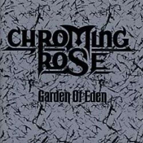 Cover Chroming Rose - Garden Of Eden (LP, Album) Schallplatten Ankauf