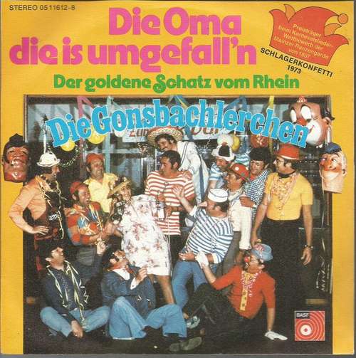 Cover Die Gonsbachlerchen - Die Oma Die Ist Umgefall'n / Der Goldene Schatz Vom Rhein (7, Single) Schallplatten Ankauf