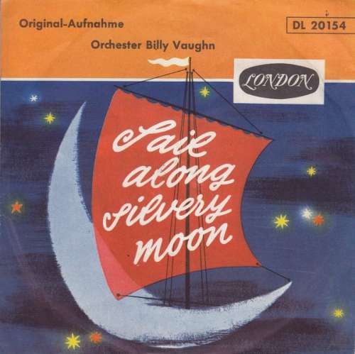 Cover Billy Vaughn - Sail Along Silvery Moon / Raunchy (7, Single) Schallplatten Ankauf