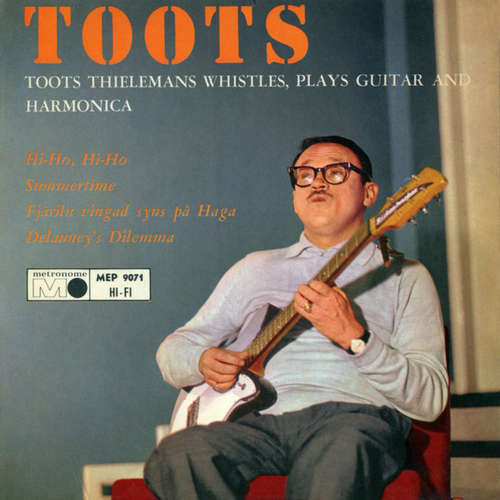 Cover Toots* - Toots Thielemans Whistles, Plays Guitar And Harmonica (7, EP) Schallplatten Ankauf