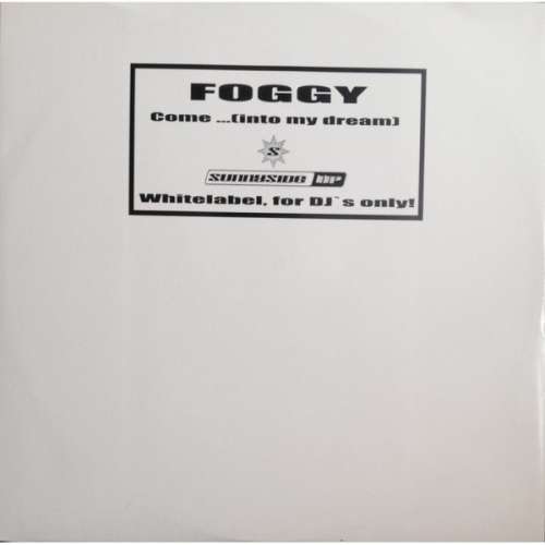 Cover Foggy - Come... (Into My Dream) (12) Schallplatten Ankauf