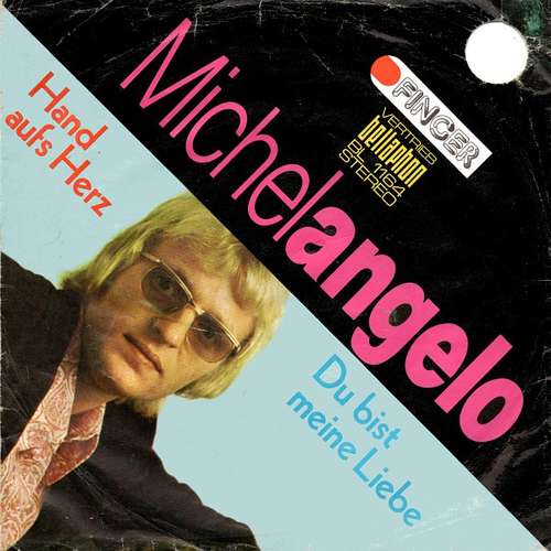 Cover Michelangelo (3) - Du Bist Meine Liebe / Hand Aufs Herz (7, Single) Schallplatten Ankauf