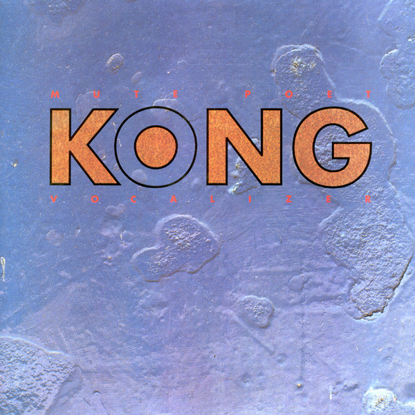 Cover Kong - Mute Poet Vocalizer (LP, Album) Schallplatten Ankauf