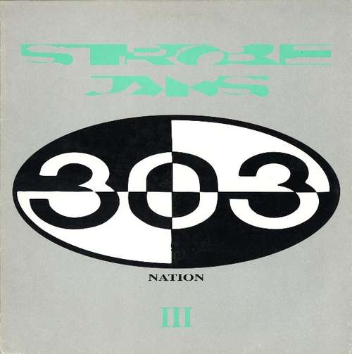 Cover 303 Nation - Strobe Jams III (12, Ltd) Schallplatten Ankauf