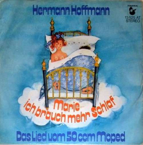 Cover Hermann Hoffmann - Marie - Ich Brauch Mehr Schlaf / Das Lied Vom 50ccm Moped (7, Single) Schallplatten Ankauf