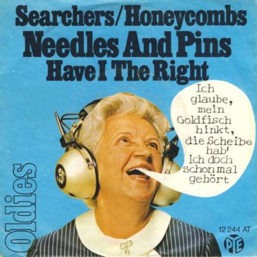 Cover Searchers* / Honeycombs* - Needles And Pins / Have I The Right (7, Single) Schallplatten Ankauf