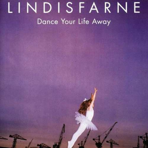 Cover Lindisfarne - Dance Your Life Away (LP, Album) Schallplatten Ankauf
