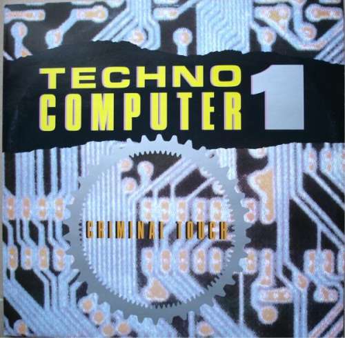 Cover Criminal Touch - Techno Computer 1 (12) Schallplatten Ankauf