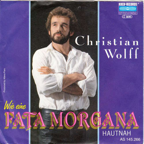 Bild Christian Wolff* - Wie Eine Fata Morgana (7, Single) Schallplatten Ankauf