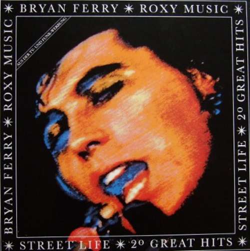 Cover Roxy Music / Bryan Ferry - Street Life - 20 Great Hits (2xLP, Comp) Schallplatten Ankauf