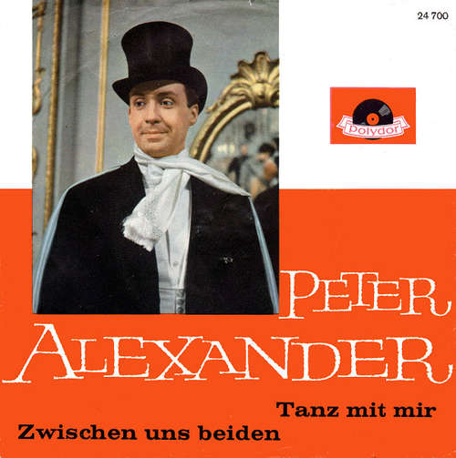Bild Peter Alexander - Tanz Mit Mir / Zwischen Uns Beiden (7, Single) Schallplatten Ankauf