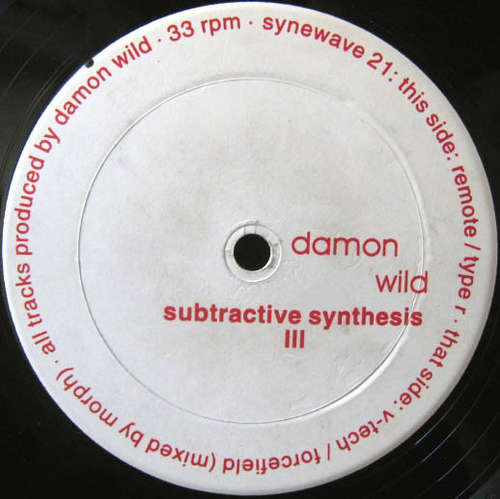 Cover Damon Wild - Subtractive Synthesis III (12) Schallplatten Ankauf