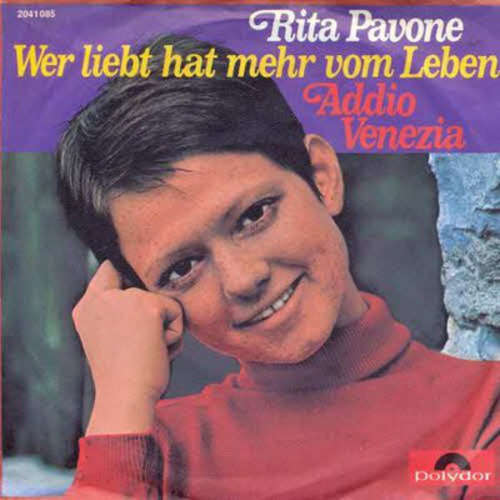 Cover Rita Pavone - Wer Liebt Hat Mehr Vom Leben (7, Single) Schallplatten Ankauf