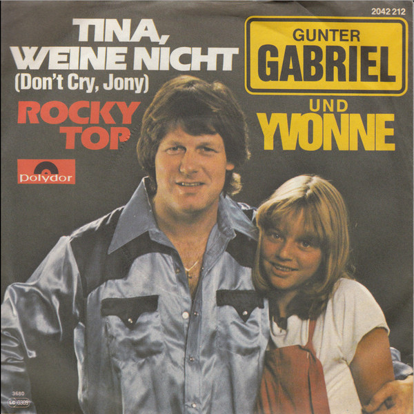 Cover Gunter Gabriel & Yvonne* - Tina, Weine Nicht (Don't Cry, Jony) (7, Single) Schallplatten Ankauf