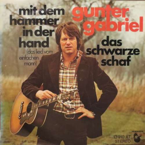 Bild Gunter Gabriel - Mit Dem Hammer In Der Hand (Das Lied Vom Einfachen Mann) (7, Single) Schallplatten Ankauf
