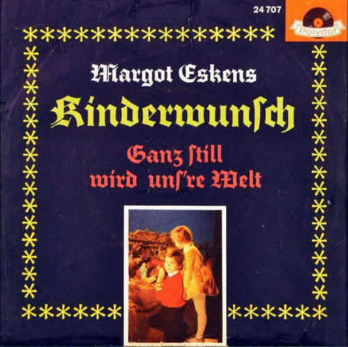 Cover Margot Eskens - Kinderwunsch / Ganz Still Wird Uns're Welt... (7, Single) Schallplatten Ankauf