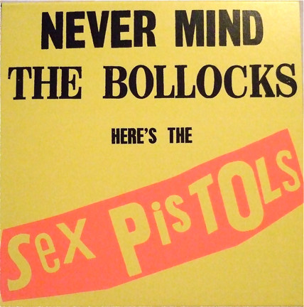 Cover Sex Pistols - Never Mind The Bollocks Here's The Sex Pistols (LP, Album) Schallplatten Ankauf