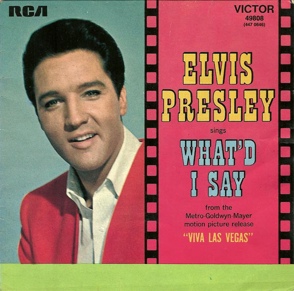 Cover Elvis Presley - What'd I Say (7, Single, RE) Schallplatten Ankauf