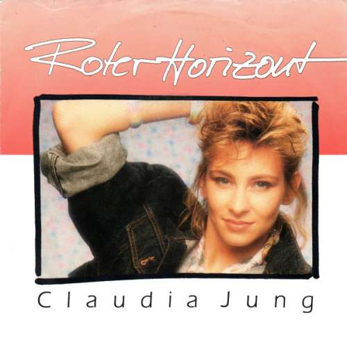 Cover Claudia Jung - Roter Horizont (7, Single) Schallplatten Ankauf