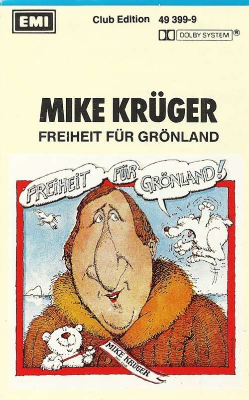 Cover Mike Krüger - Freiheit Für Grönland (Cass, Album, Club) Schallplatten Ankauf