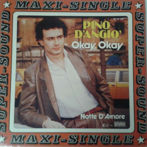 Cover Pino D'Angio'* - Okay Okay (12, Maxi) Schallplatten Ankauf