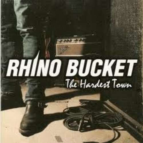 Cover Rhino Bucket - The Hardest Town (LP, Album) Schallplatten Ankauf