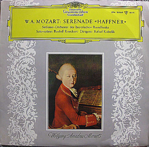 Cover W.A. Mozart*, Sinfonie-Orchester des Bayerischen Rundfunks*, Rafael Kubelik - Serenade Haffner (LP, Album, Mono) Schallplatten Ankauf