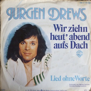 Cover Jürgen Drews - Wir Ziehn Heut' Abend Aufs Dach  (7, Single) Schallplatten Ankauf