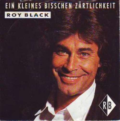 Cover Roy Black - Ein Kleines Bisschen Zärtlichkeit (7, Single) Schallplatten Ankauf