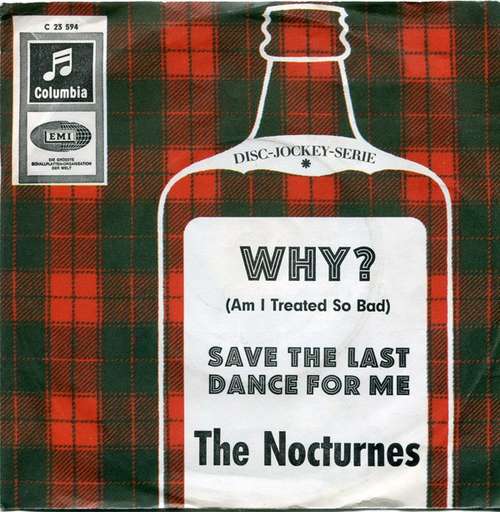 Cover The Nocturnes - Why? (Am I Treated So Bad) (7, Single) Schallplatten Ankauf