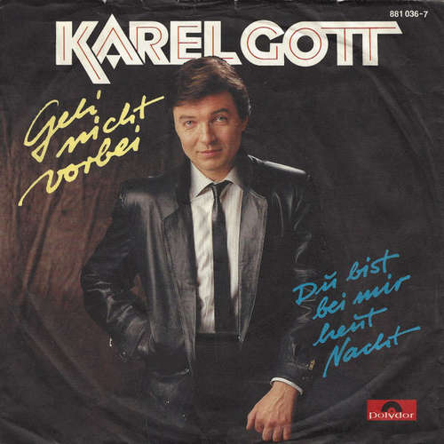 Cover Karel Gott - Geh' Nicht Vorbei (7, Single) Schallplatten Ankauf