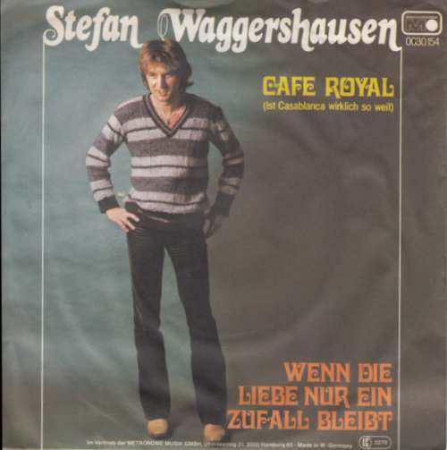 Cover Stefan Waggershausen - Café Royal (Ist Casablanca Wirklich So Weit) (7, Single) Schallplatten Ankauf
