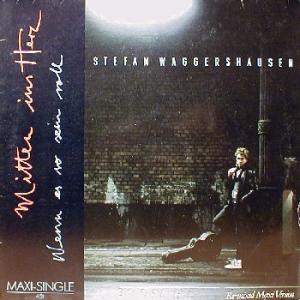 Cover Stefan Waggershausen - Mitten Ins Herz (12, Maxi) Schallplatten Ankauf