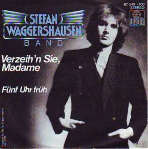 Cover Stefan Waggershausen Band* - Verzeih'n Sie, Madame (7, Single) Schallplatten Ankauf