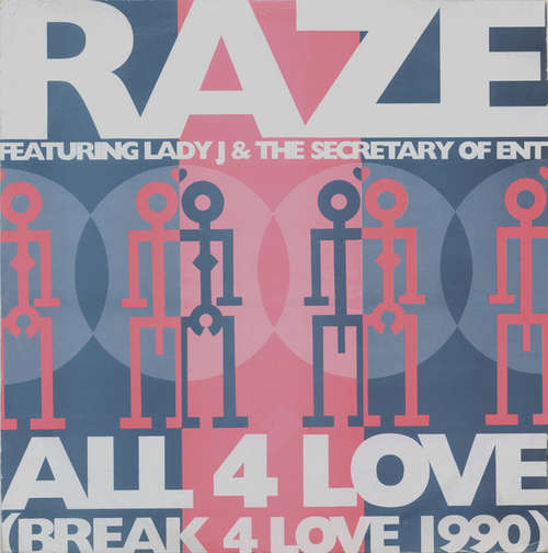 Cover Raze Featuring Lady J & The Secretary Of Ent* - All 4 Love (Break 4 Love 1990) (12) Schallplatten Ankauf