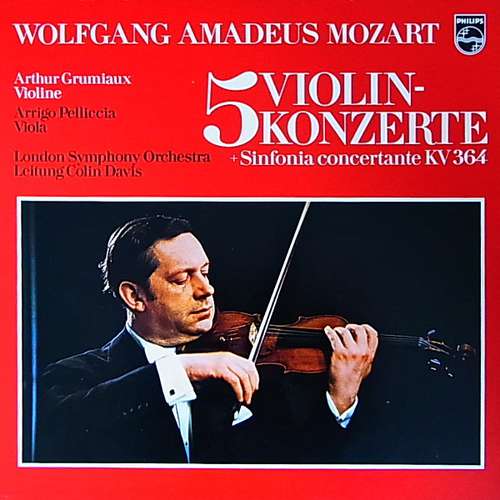 Cover Wolfgang Amadeus Mozart - Arthur Grumiaux - Arrigo Pelliccia - The London Symphony Orchestra - 5 Violinkonzerte + Sinfonia Concertante KV 364 (3xLP, Album, Box) Schallplatten Ankauf