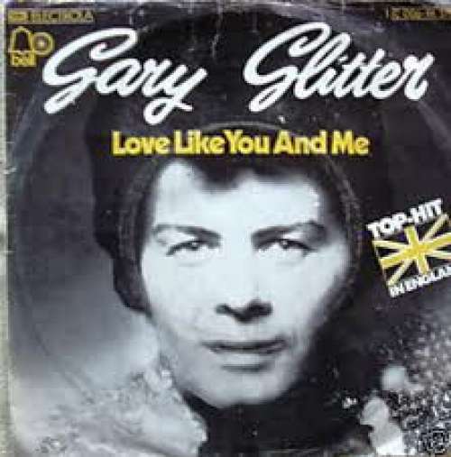 Cover Gary Glitter - Love Like You And Me (7, Single, Mono) Schallplatten Ankauf