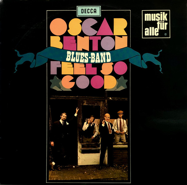 Cover Oscar Benton Blues Band - Feel So Good (LP, Album) Schallplatten Ankauf