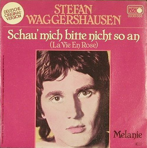 Cover Stefan Waggershausen - Schau Mich Bitte Nicht So An (La Vie En Rose) (7, Single) Schallplatten Ankauf
