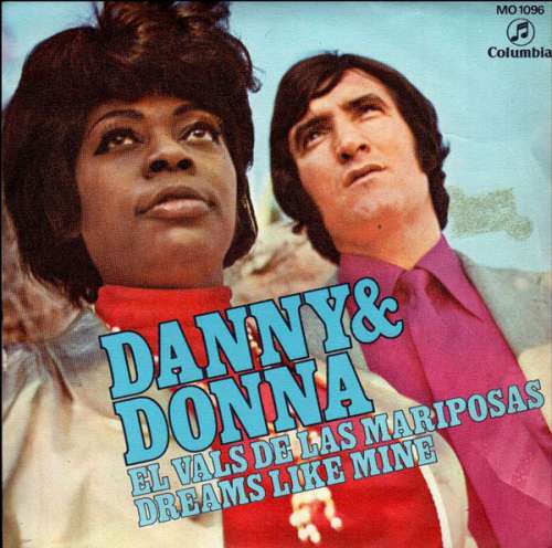 Cover Danny* & Donna* - El Vals De Las Mariposas / Dreams Like Mine (7, Single) Schallplatten Ankauf