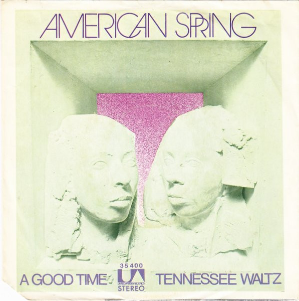 Cover American Spring* - A Good Time / Tennessee Waltz (7, Single) Schallplatten Ankauf