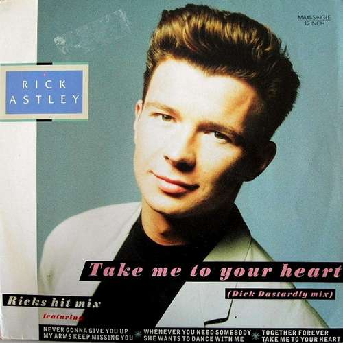 Cover Rick Astley - Take Me To Your Heart (The Dick Dastardly Mix) (12, Maxi, P/Mixed) Schallplatten Ankauf