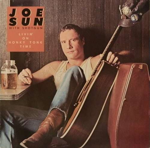 Cover Joe Sun With Shotgun (16) - Livin' On Honky Tonk Time (LP, Album) Schallplatten Ankauf